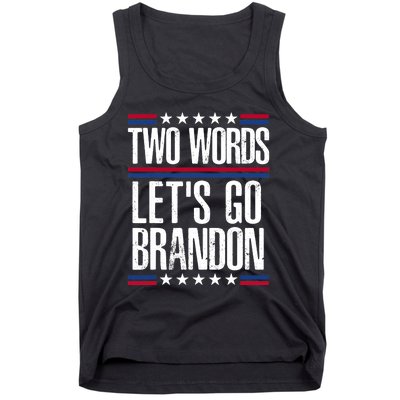 Two Words Let's Go Brandon Funny Political Meme Tank Top