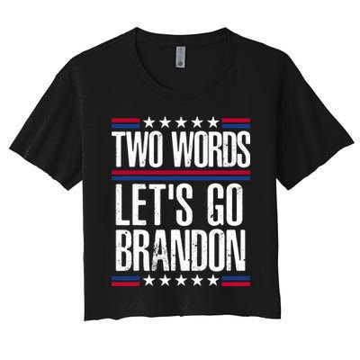 Two Words Let's Go Brandon Funny Political Meme Crop Top