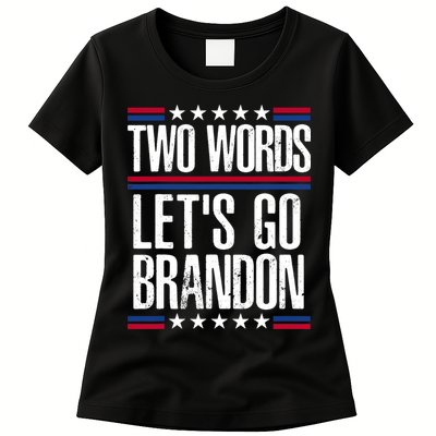 Two Words Let's Go Brandon Funny Political Meme Womens T-Shirt