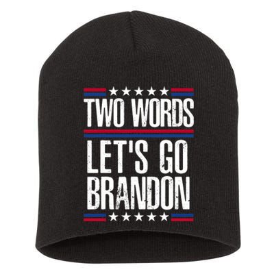 Two Words Let's Go Brandon Funny Political Meme Short Acrylic Beanie