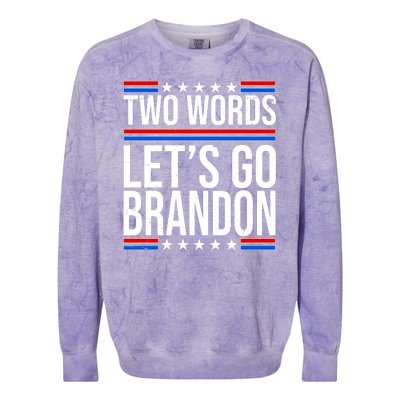 Two Words Let's Go Brandon Colorblast Crewneck Sweatshirt