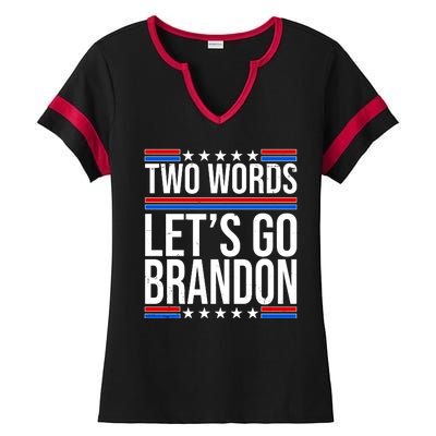 Two Words Let's Go Brandon Ladies Halftime Notch Neck Tee