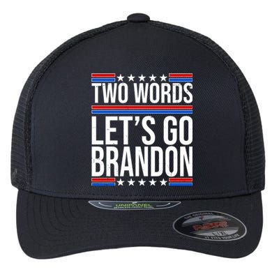 Two Words Let's Go Brandon Flexfit Unipanel Trucker Cap