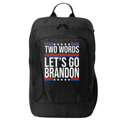 Two Words Let's Go Brandon City Backpack