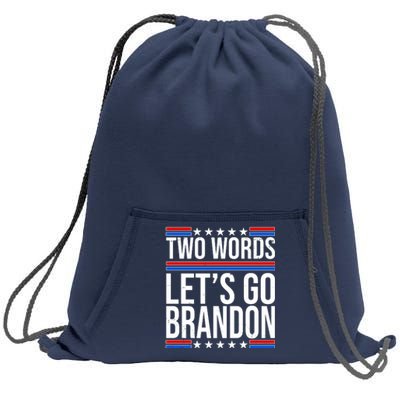 Two Words Let's Go Brandon Sweatshirt Cinch Pack Bag