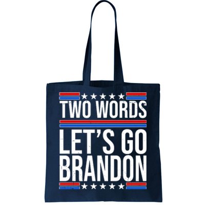 Two Words Let's Go Brandon Tote Bag