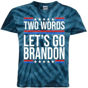 Two Words Let's Go Brandon Kids Tie-Dye T-Shirt