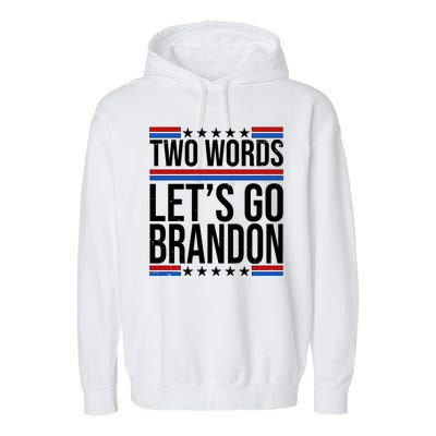 Two Words Let's Go Brandon Garment-Dyed Fleece Hoodie