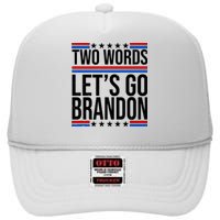 Two Words Let's Go Brandon High Crown Mesh Back Trucker Hat