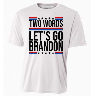 Two Words Let's Go Brandon Cooling Performance Crew T-Shirt