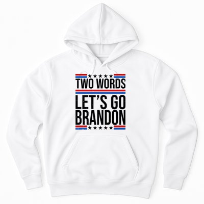 Two Words Let's Go Brandon Hoodie