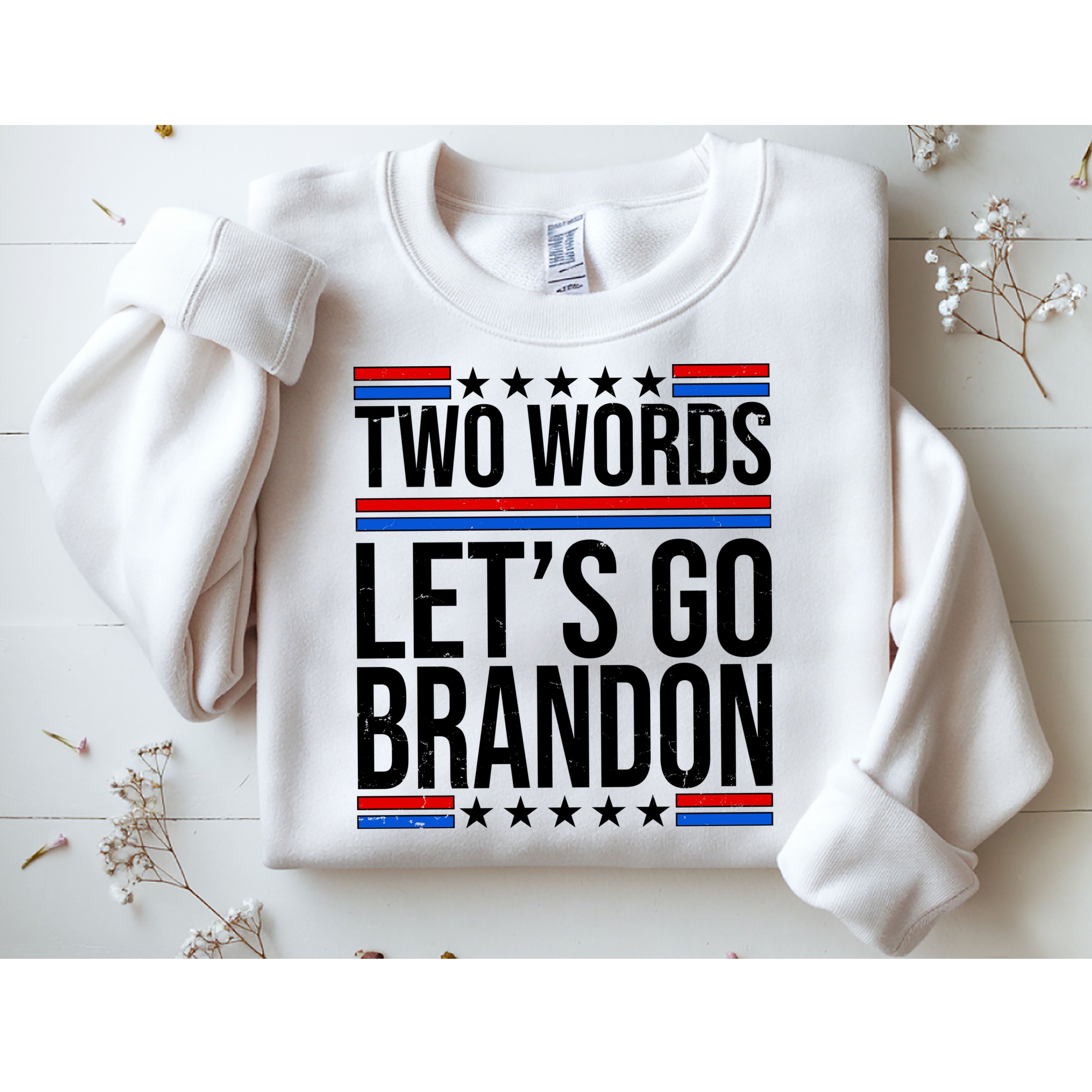 Two Words Let's Go Brandon Sweatshirt