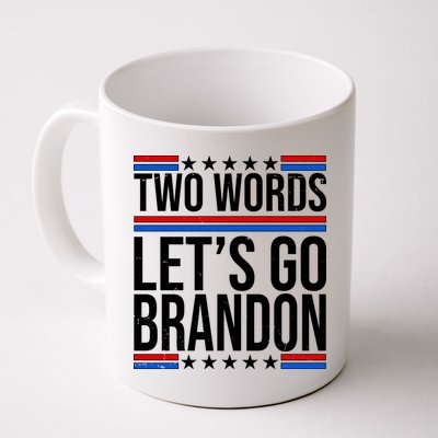 Two Words Let's Go Brandon Mug