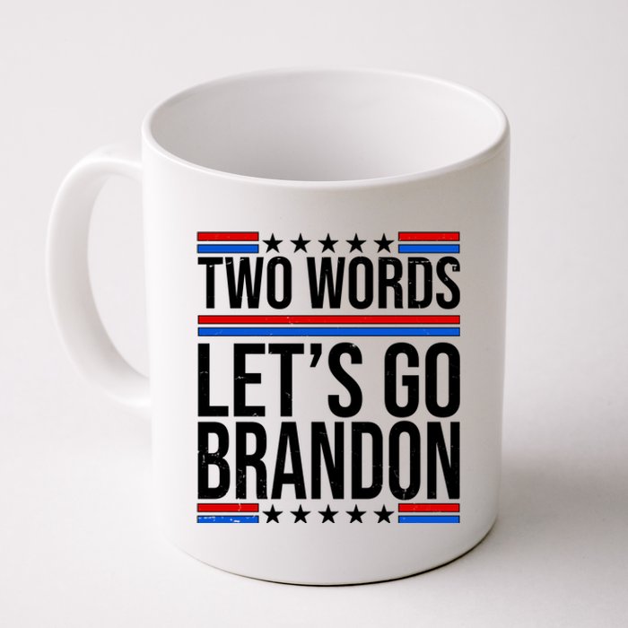 Two Words Let's Go Brandon Coffee Mug