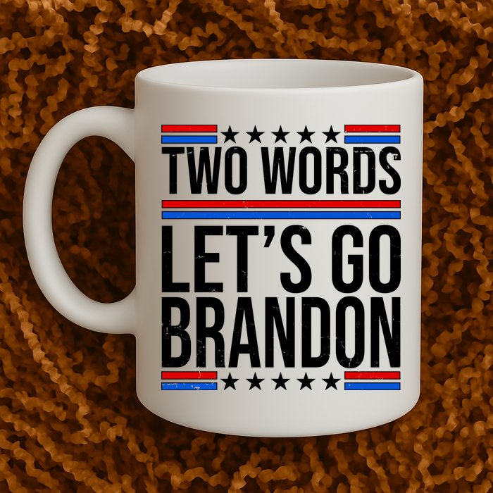 Two Words Let's Go Brandon Mug