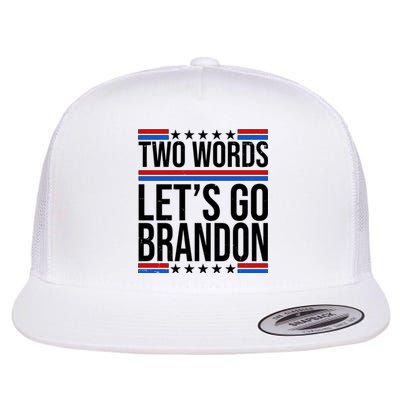 Two Words Let's Go Brandon Flat Bill Trucker Hat