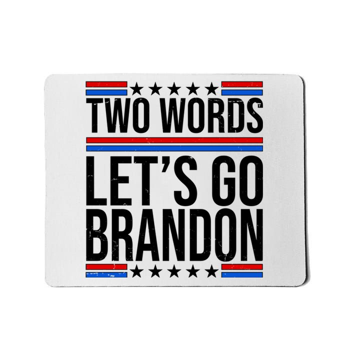 Two Words Let's Go Brandon Mousepad