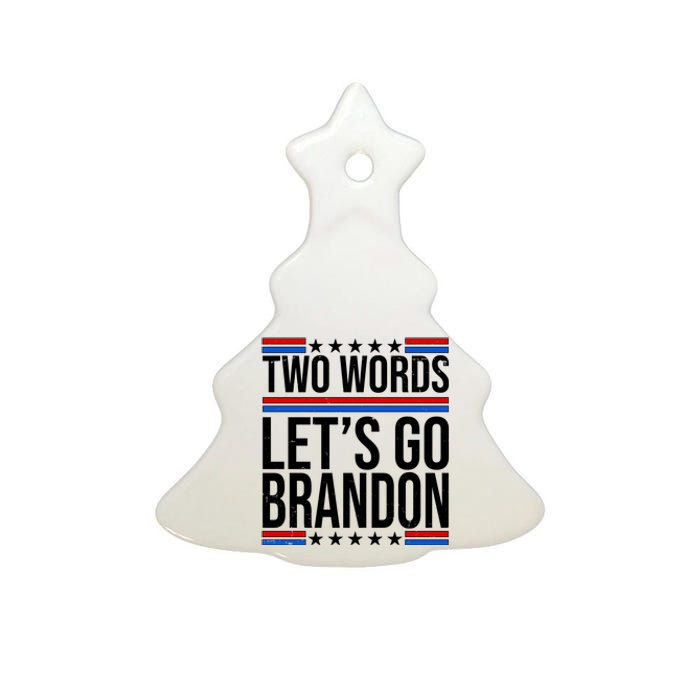 Two Words Let's Go Brandon Ceramic Tree Ornament