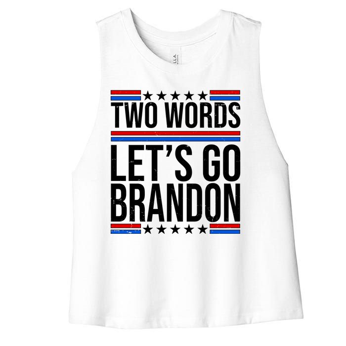 Two Words Let's Go Brandon Women's Racerback Cropped Tank