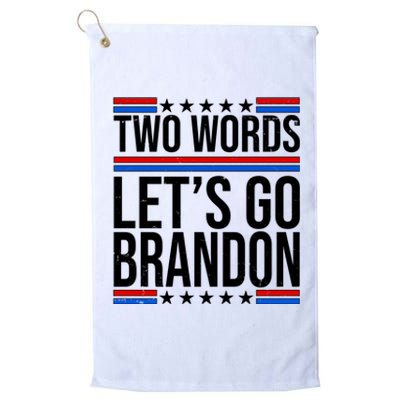 Two Words Let's Go Brandon Platinum Collection Golf Towel