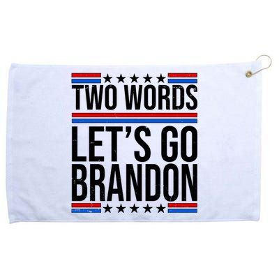 Two Words Let's Go Brandon Grommeted Golf Towel