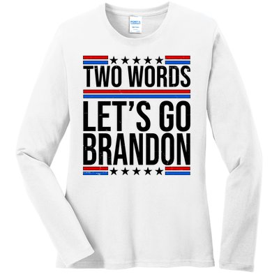 Two Words Let's Go Brandon Ladies Long Sleeve Shirt