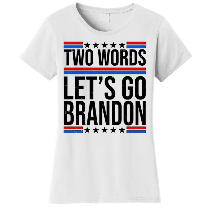 Two Words Let's Go Brandon Women's T-Shirt