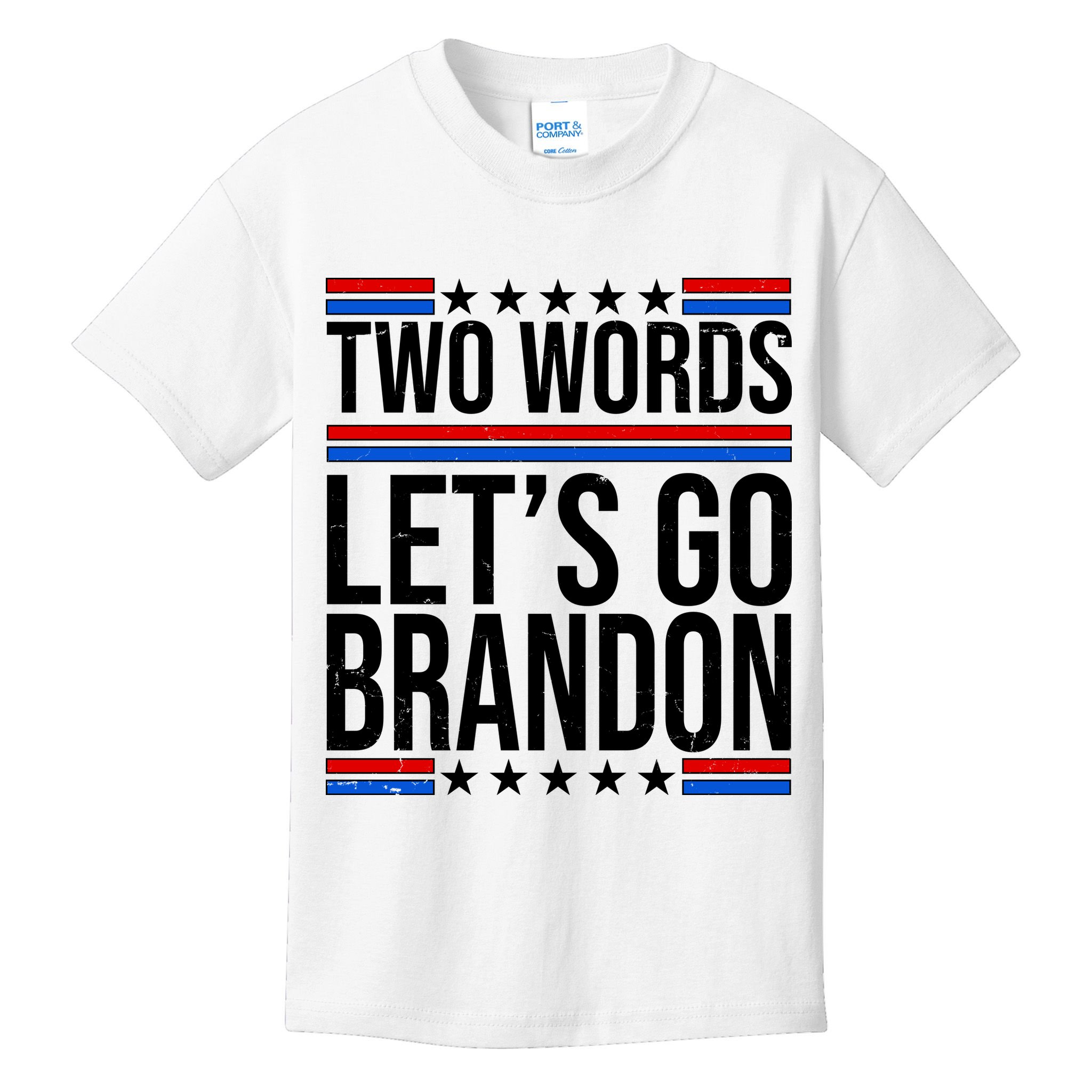 Two Words Let's Go Brandon Kids T-Shirt