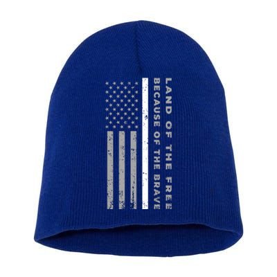 Thin White Line Land Of The Free Because Of The Brave Gift Short Acrylic Beanie