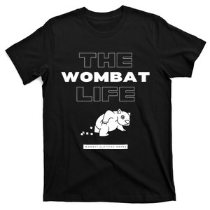 The Wombat Life Funny Animal Zoo Australia T-Shirt