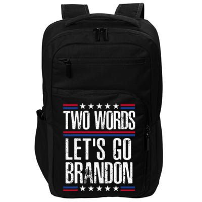 Two Words Let's Go Brandon Funny Political Meme  Impact Tech Backpack