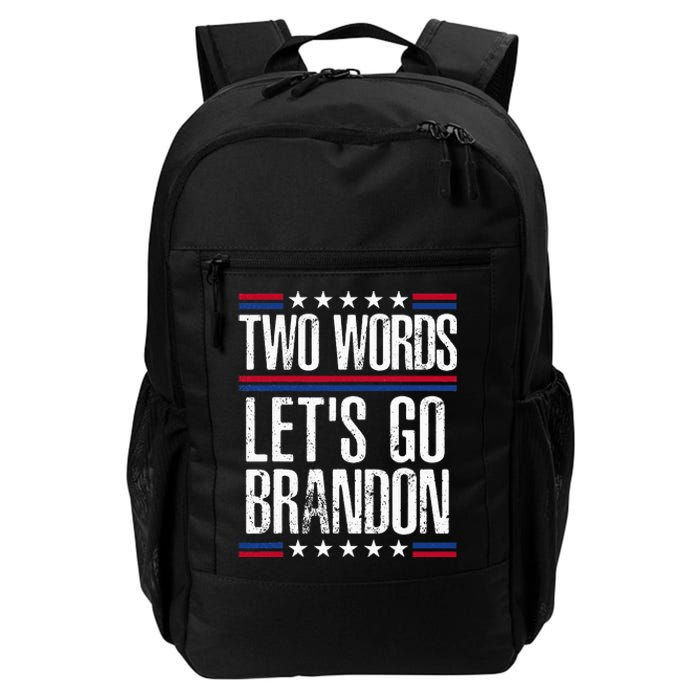 Two Words Let's Go Brandon Funny Political Meme  Daily Commute Backpack