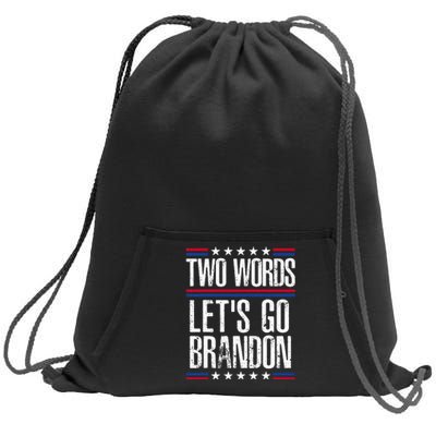 Two Words Let's Go Brandon Funny Political Meme  Sweatshirt Cinch Pack Bag