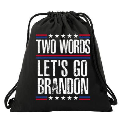 Two Words Let's Go Brandon Funny Political Meme  Drawstring Bag