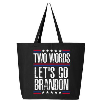 Two Words Let's Go Brandon Funny Political Meme  25L Jumbo Tote