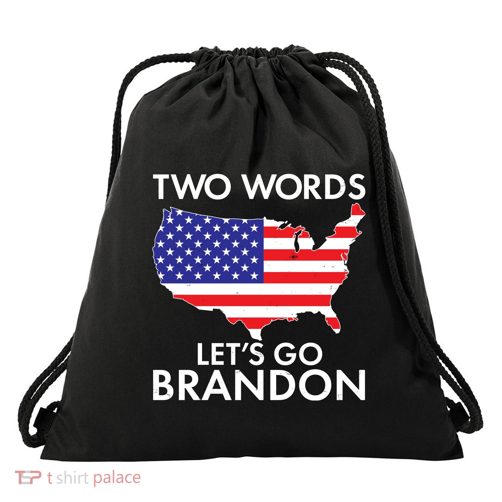 Two Words Let's Go Brandon Drawstring Bag
