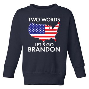 Two Words Let's Go Brandon Toddler Sweatshirt