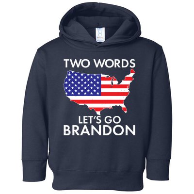 Two Words Let's Go Brandon Toddler Hoodie