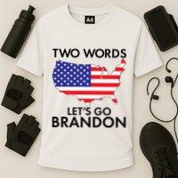 Two Words Let's Go Brandon Performance Shirt