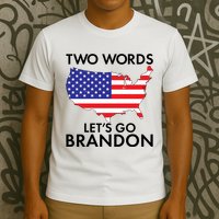Two Words Let's Go Brandon T-Shirt