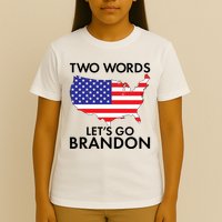 Two Words Let's Go Brandon T-Shirt