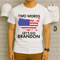 Two Words Let's Go Brandon T-Shirt