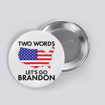 Two Words Let's Go Brandon Button