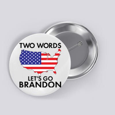 Two Words Let's Go Brandon Button