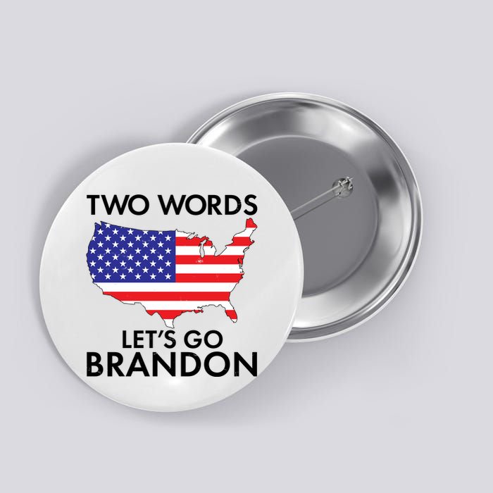 Two Words Let's Go Brandon Button