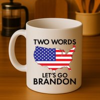 Two Words Let's Go Brandon Mug