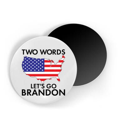 Two Words Let's Go Brandon Magnet