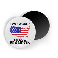 Two Words Let's Go Brandon Magnet