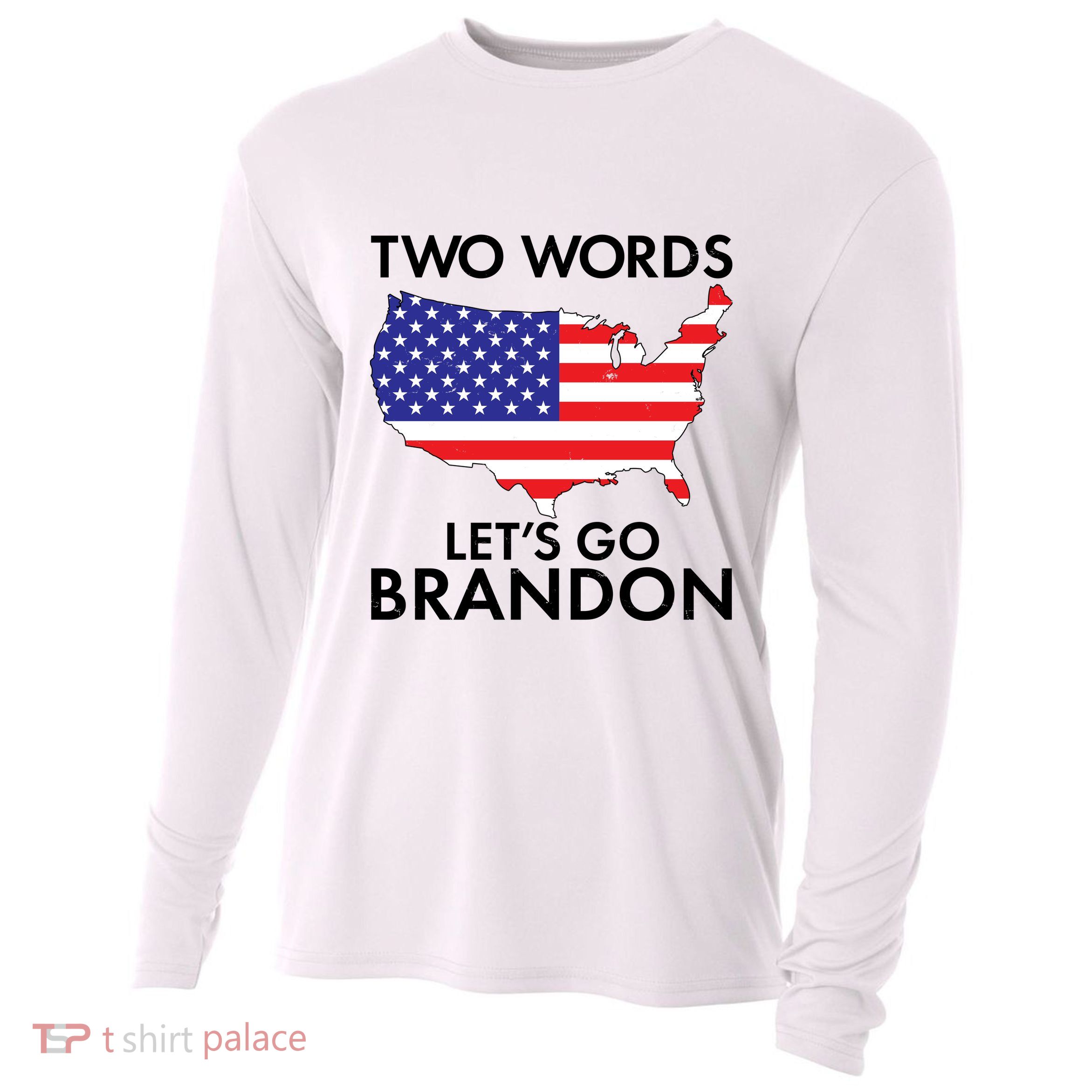 Two Words Let's Go Brandon Cooling Performance Long Sleeve Crew