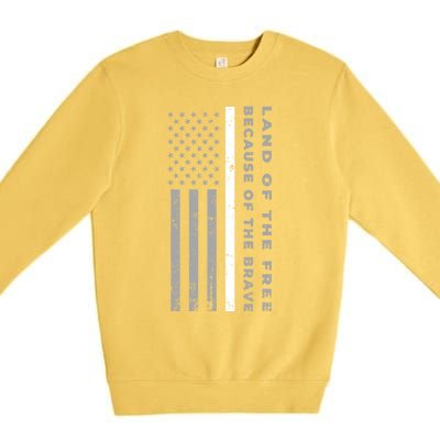 Thin White Line Land Of The Free Because Of The Brave Cute Gift Premium Crewneck Sweatshirt